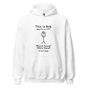Funny Bob Stick Figure Hoodie – Knock Knock Joke Graphic Sweatshirt for Men and Women